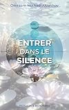 Entrer Dans Le Silence (brochures (fr) T. 310)