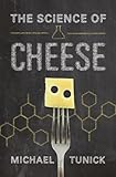 The Science Of Cheese English Edition