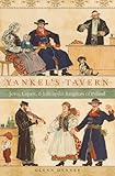 Yankels Tavern Jews Liquor And Life In The Kingdom Of Poland English Edition
