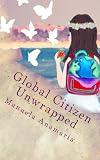 Global Citizen Unwrapped English Edition