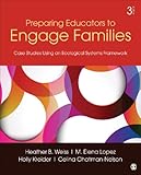 Preparing Educators To Engage Families Case Studies Using An Ecological Systems Framework