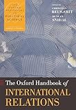 The Oxford Handbook Of International Relations Oxford Handbooks English Edition