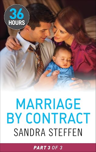 Marriage by Contract Part 3 (By: Sandra Steffen) cover