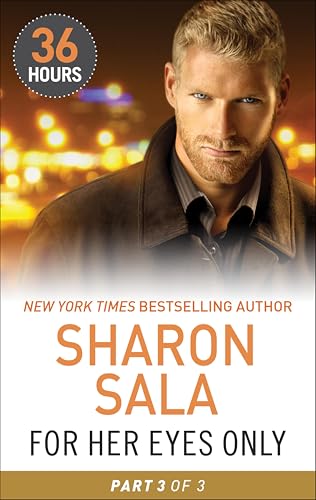 For Her Eyes Only Part 3 (By: Sharon Sala) cover