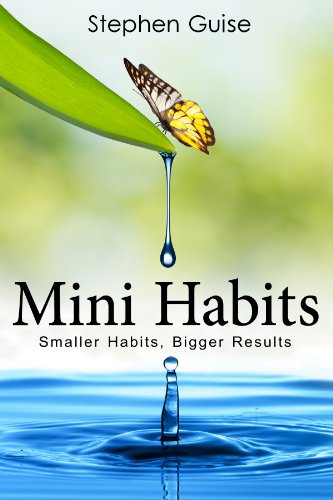 Portada de Mini Habits: Smaller Habits, Bigger Results