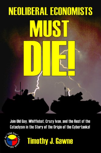 NeoLiberal Economists Must Die! book cover