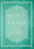Spirit Of Faith The Oneness Of Humanity English Edition