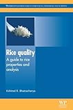 Rice Quality A Guide To Rice Properties And Analysis Woodhead Publishing Series In Food Science Technology And Nutrition Book 219 English Edition