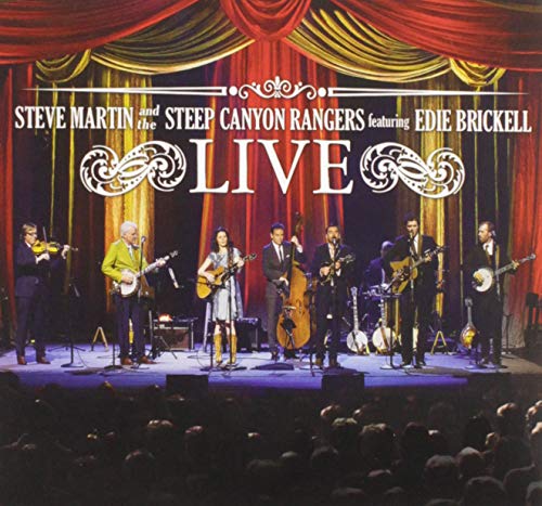 Steve Martin and the Steep Canyon Rangers featuring Edie Brickell Live