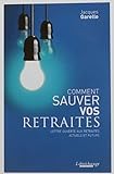 Comment Sauver Nos Retraites