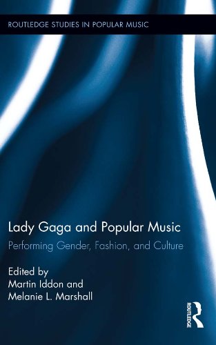 Lady Gaga and Popular Music (By: Martin Iddon,Melanie L. Marshall) cover
