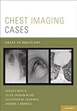 Chest Imaging Cases Cases In Radiology English Edition