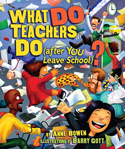 What DO Teachers Do ? (By: Anne Bowen) cover