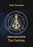 Human Design System The Centres English Edition