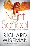 Night School The Lifechanging Science Of Sleep English Edition