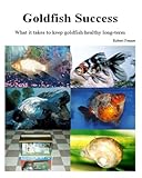 Goldfish Success Success With Aquariums Book 1 English Edition