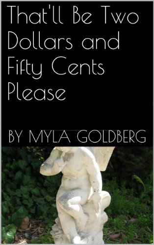 That'll Be Two Dollars and Fifty Cents Please book cover