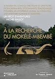 A La Recherche Du Mok%C3%A9l%C3%A9 Mbemb%C3%A9