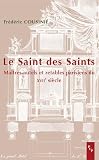 Le Saint Des Saints Matresautels Et Retables Parisiens Du Xviie Sicle Hors Collection