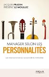 Manager Selon Les Personnalits Les Neurosciences Au Secours De La Motivation