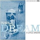 Dream a Little Dream