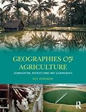 Geographies Of Agriculture Globalisation Restructuring And Sustainability English Edition