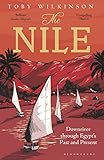 The Nile Downriver Through Egypts Past And Present English Edition