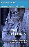 The Beguines Women In Search Of Sanctity Within Freedom English Edition