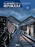 Les Mystres De La 3e Rpublique Tome 02 Le Tueur Dvot
