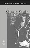 The Silver Stair Poems By Charles Williams English Edition