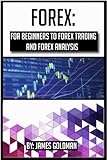 Forex For Beginners To Forex Trading And Forex Analysis Forex Forex Trading Forex Analysis Forex Book Forex Market Forex Investment English Edition