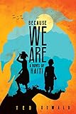 Because We Are