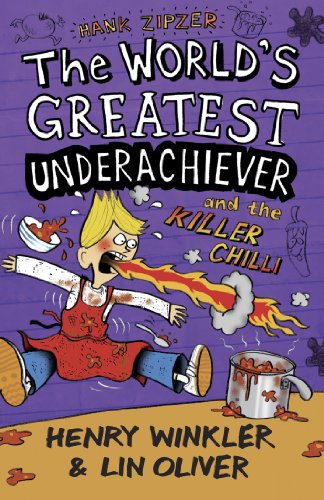 Hank Zipzer 6: The World's Greatest Underachiever and the Killer Chilli (By: Lin Oliver) cover