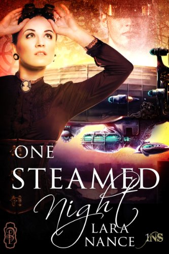 One Steamed Night (By: Lara Nance) cover