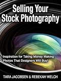 Selling Your Stock Photography Stock Photography For Fun Profit How To Turn The Photos You Love To Take Into Cash In Your Pocket English Edition