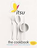 Itsu The Cookbook 100 Lowcalorie Eat Beautiful Recipes For Health Happiness Every Recipe Under 300 Calories And Under 30 Minutes To Make English Edition