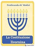 La Costituzione Livornina Italian Edition