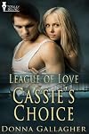 Cassie's Choice (League of Love Book 7)