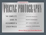 Pricing Photography The Complete Guide To Assignment And Stock Prices English Edition