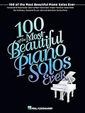 100 Of The Most Beautiful Piano Solos Ever Songbook English Edition