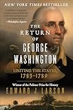 The Return Of George Washington Uniting The States 17831789