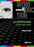 La Cryptologie Lart Des Codes Secret Lart Des Codes Secrets Une Introduction 