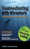 Troubleshooting With Wireshark Locate The Source Of Performance Problems Wireshark Solution Series English Edition