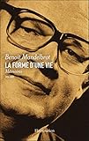 La Forme D'une Vie. M%C3%A9moires (1924 2010)