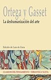 La Deshumanizacin Del Arte Clsicos Del Pensamiento Spanish Edition