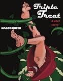 Triple Treat Magog Ropers Vore Stories Book 1