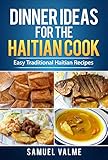 Dinner Ideas For The Haitian Cook English Edition