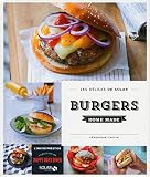 Burgers Homemade Les Dlices De Solar