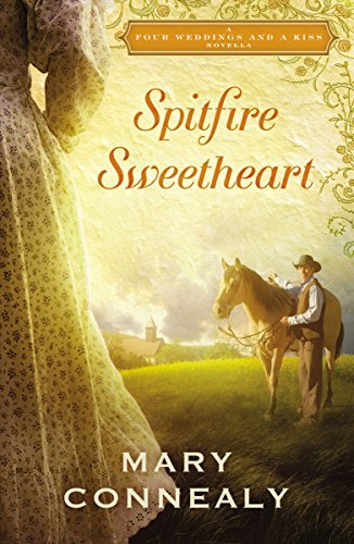 Spitfire Sweetheart (By: Mary Connealy) cover
