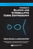 Handbook Of Elliptic And Hyperelliptic Curve Cryptography Discrete Mathematics And Its Applications English Edition